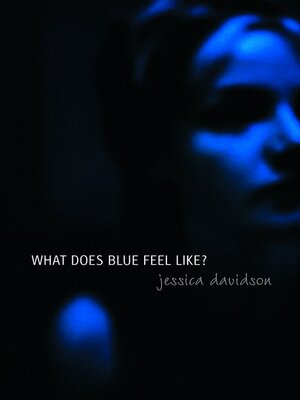 cover image of What Does Blue Feel Like?